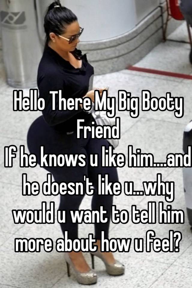Big Booty Friend